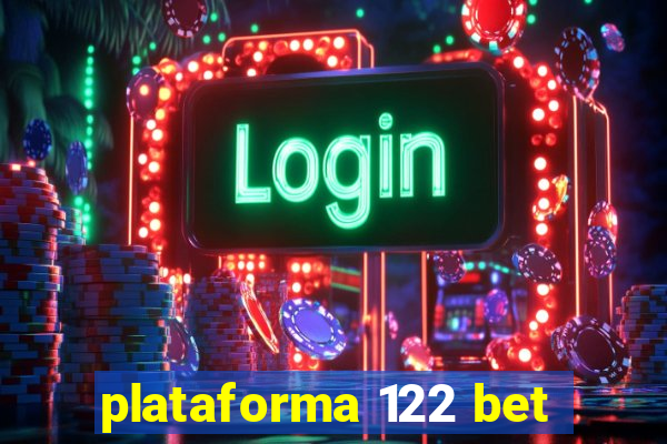 plataforma 122 bet